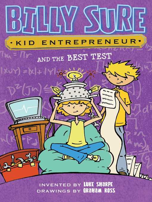 Title details for Billy Sure, Kid Entrepreneur and the Best Test by Luke Sharpe - Wait list